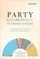 Party Competition in Indian States: Electoral Politics in Post-Congress Polity