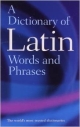 A Dictionary of Latin Words and Phrases