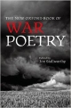 The New Oxford Book of War Poetry (Oxford Books of Prose & Verse