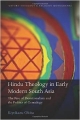 Hindu Theology in Early Modern South Asia (Oxford Theology and Religion Monographs)