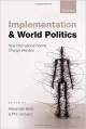 Implementation and World Politics: How International Norms Change Practice