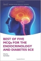 Best of Five MCQs for the Endocrinology and Diabetes SCE (Higher Speciality Training)