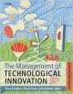 The Management of Technological Innovation: Strategy and Practice