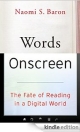 Words Onscreen: The Fate of Reading in a Digital World