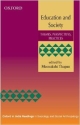 Education and Society: Themes, Perspectives, Practices (Oxford in India Readings in Sociology and Social Anthropology)