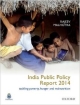 India Public Policy Report 2014: Tackling Poverty, Hunger and Malnutrition