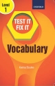 TEST IT FIX IT VOCABULARY LEVEL 1