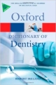 A Dictionary of Dentistry (Oxford Quick Reference)