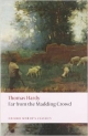 Far from the Madding Crowd (Oxford World`s Classics)