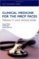 Clinical Medicine for the MRCP PACES: Volume 1: Core Clinical Skills (Oxford Specialty Training: Revision Texts)