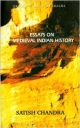 Essays on Medieval Indian History