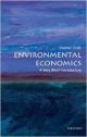 Environmental Economics: A Very Short Introduction (Very Short Introductions)