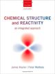 Chemical Structure and Reactivity: An Integrated Approach