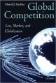 Global Competition: Law, Markets and Globalization