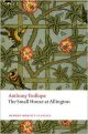 The Small House at Allington: The Chronicles of Barsetshire (Oxford World`s Classics)