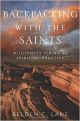 Backpacking with the Saints: Wilderness Hiking as Spiritual Practice