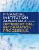 Financial Institution Advantage and the Optimization of Information Processing