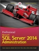 Professional Microsoft Sql Server 2014 Administration