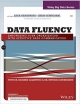 Data Fluency: Empowering Your Organization with Effective Data Communication