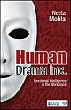 Human Drama Inc.:  Emotional Intelligence in the Workplace 