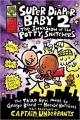 Super Diaper Baby #02: The Invasion of the Potty Snatchers (Captain Underpants)