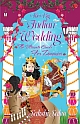 The Big Indian Wedding : The Ultimate Guide For Dummies