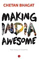 Making India Awesome: New Essays and Columns 