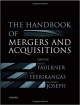 The Handbook of Mergers and Acquisitions