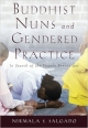 Buddhist Nuns and Gendered Practice