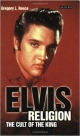 Elvis Religion :The Cult of the King