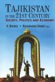 Tajikistan in the 21st Century: Society, Politics and Economy