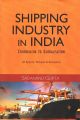 SHIPPING INDUSTRY IN INDIA: Colonialism To Globalisation