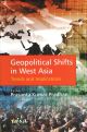 Geopolitical Shifts in West Asia: Trends and Implications