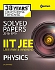 38 Years Chapterwise Solved Papers (2016-1979) IIT JEE PHYSICS