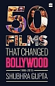 50 Films That Changed Bollywood, 1995- 2015