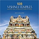 108 Vishnu Temples: Architectural Splendour, Spiritual Bliss