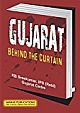 Gujarat Behind the Curtain