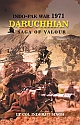 Indo-Pak War 1971 Daruchhian