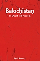 Balochistan: In Quest of Freedom