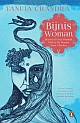 Bijnis Woman : Stories of Uttar Pradesh I Heard from My Parents, Mausis and Buas