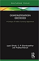 Demonetisation Decoded: A Critique of India`s Currency Experiment