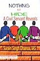 Nothing to Hide: A Civil Servant Reveals