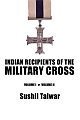 Indian Recipients of the Military Cross (Volume I • Volume II)