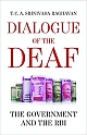 Dialogue of the Deaf: The Government and the RBI