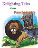 Delighting Tales From Panchatantra