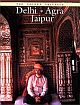 Delhi Agra Jaipur- The Golden Triangle