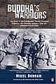 Buddha`s Warriors: The Story of the CIA-backed Tibetan Freedom Fighters, the Chinese Invasion, and the Ultimate Fall of Tibet