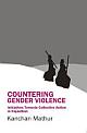 COUNTERING GENDER VIOLENCE : Initiatives Towards Collective Action in Rajasthan