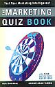 The Marketing Quiz Book : Test Your Marketing Intelligence!