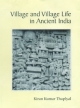 Village And Village Life in Ancient India